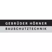 Gebrüder Hörner GmbH Bauschutztechnik